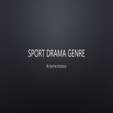 Sport drama genre powerpoint