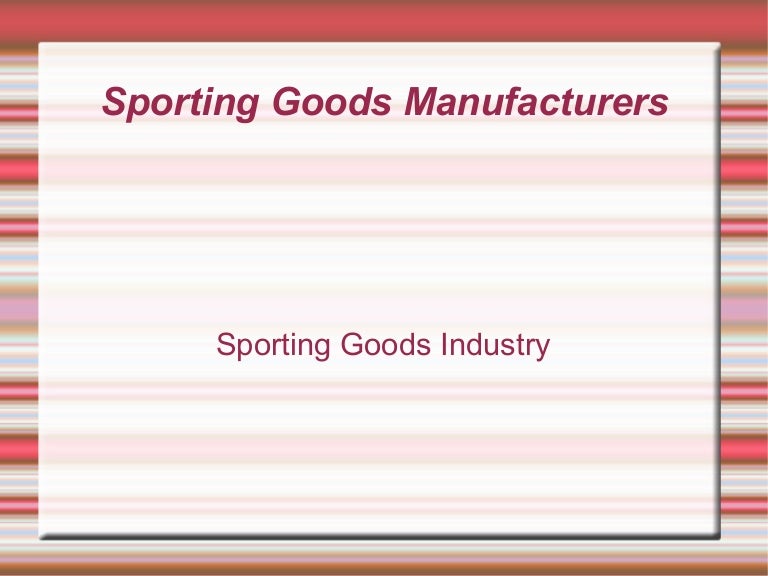 Sporting goods industry