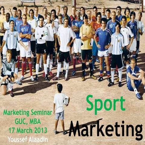 Sport Marketing-Final presentation-German University in Cairo-MBA-Mar2013