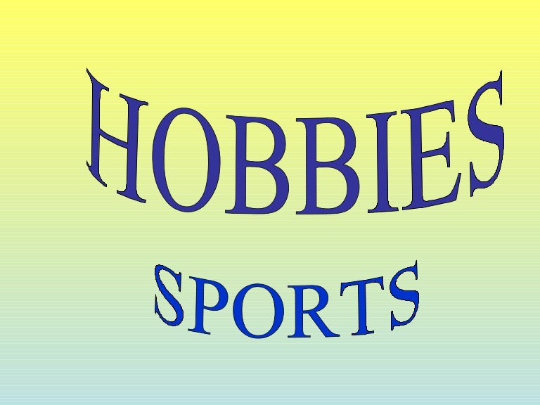 Sports And Hobbies
