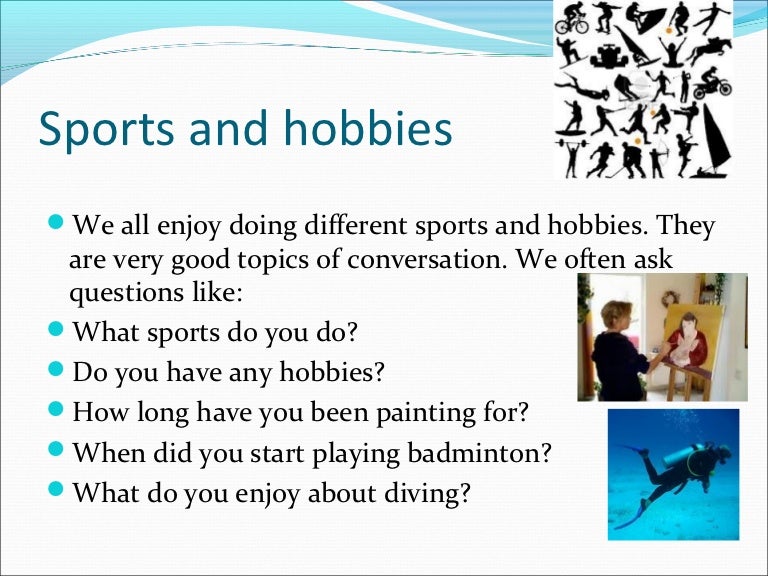 Sports and hobbies