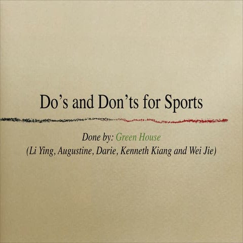 Green House - Sports Do's and Don'ts