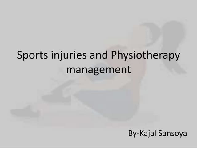 Sports injuries and Physiotherapy management.pptx