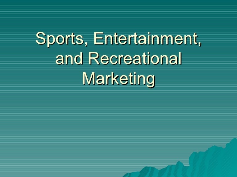 Sports marketingchapter 1world of marketing