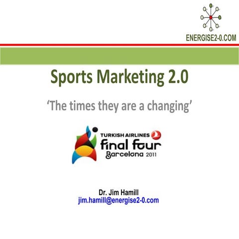 Sports Marketing 2.0: Euroleague Final Four, Barcelona, May 2011