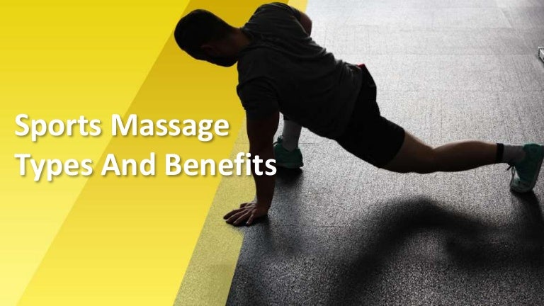 Sports Massage Types And Benefits