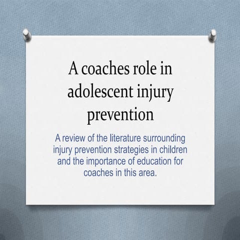 u3025929 Sports Pedagogy- Adolescent Injury Prevention | PPTX