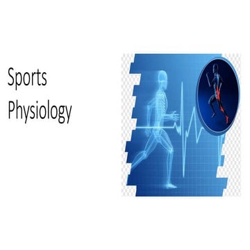 Sports Physiology.pptx human anatomy and physiology