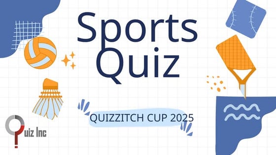 Quizzitch Cup_Sports Quiz 2025_Prelims.pptx