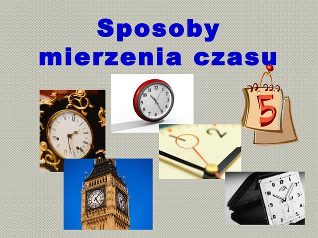 Przyczyna Mierzenie Czasu Historia Klasa 4 Prezentacja Zegary
