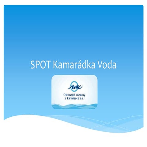 Spot kamarádka voda