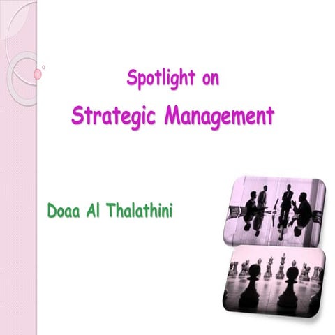 Spotlight on strategic management