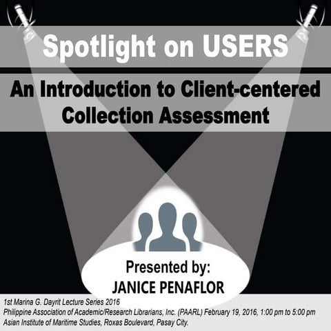 Spotlight on users: an introduction to client-centered collection assessment