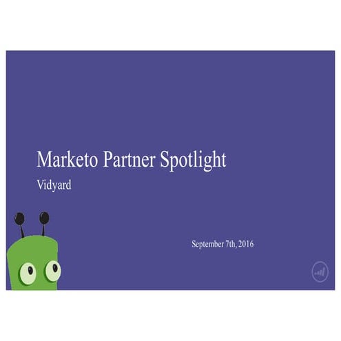 Marketo Partner - Vidyard