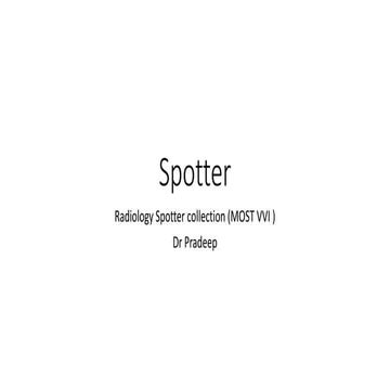 Radiology Spotters mixed Bag Collection for post graduates student .PPT