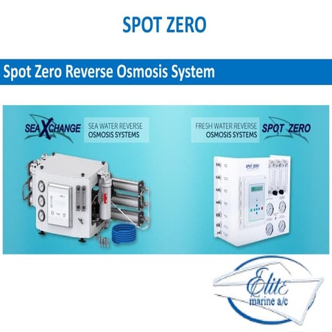 Spot zero reverse osmosis