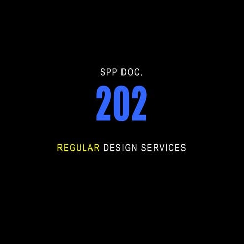 Spp 202-regular design services