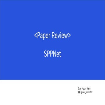 SPPNet : Spatial Pyramid Pooling in Deep Convolutional Networks for Visual Re...