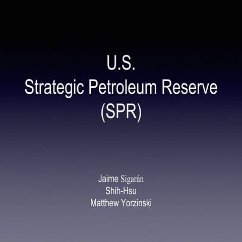 Case Study--U.S. SPR Program and the Environment | PPT