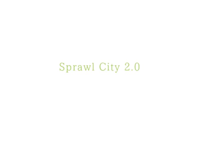 Sprawl City 2.0