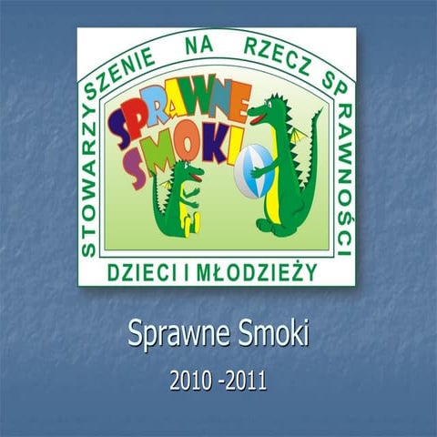 Sprawne Smoki 2010-2011