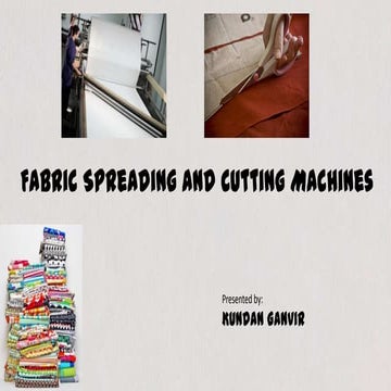 Spreading and cutting machines