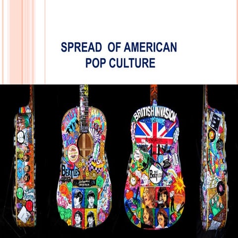 Spread  of american pop culture 