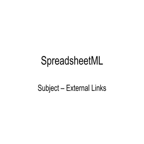 Spreadsheet ml subject   external links