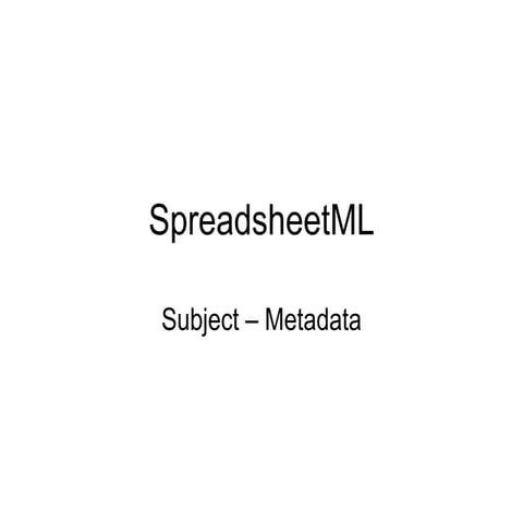 Spreadsheet ml subject   metadata