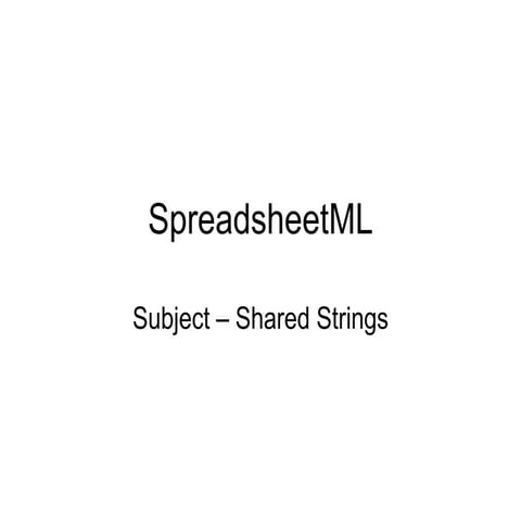 Spreadsheet ml subject   strings