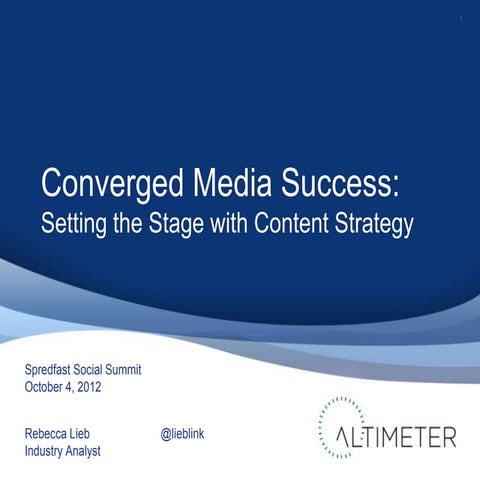 Converged Media Success: Setting the Stage with Content Strategy