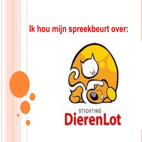 Spreekbeurt St. Dierenlot oktober 2012