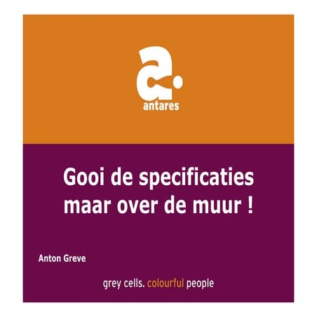 Anton Greve (Antares), Regie van Sourcing