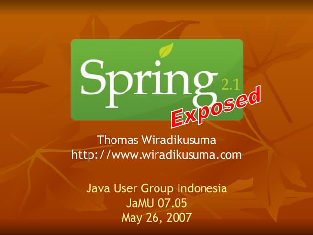 Spring 2.1 Exposed