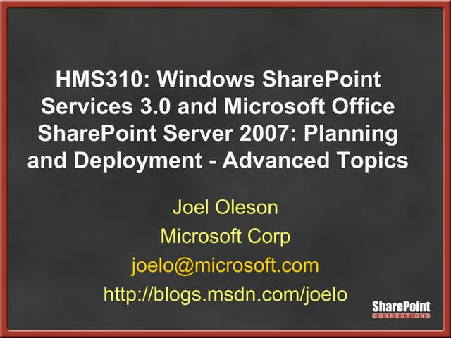 Spring 2007 SharePoint Connections Oleson Advanced Administration and Plannin...