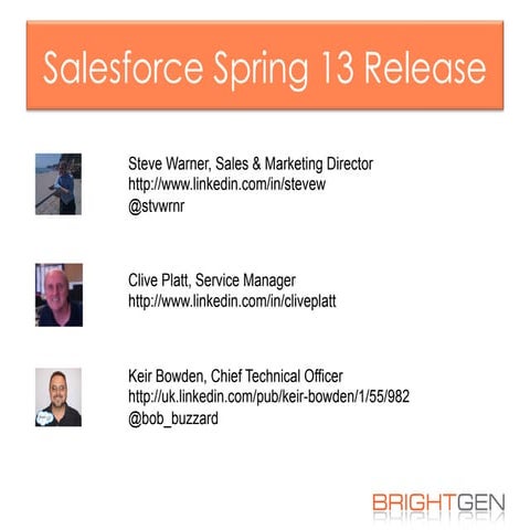 BrightGen's Spring 13 Salesforce Release Webinar