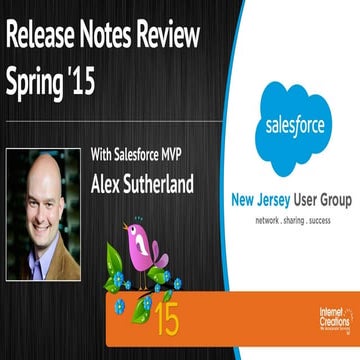 Salesforce Spring '15 Release Notes Review with Alex Sutherland