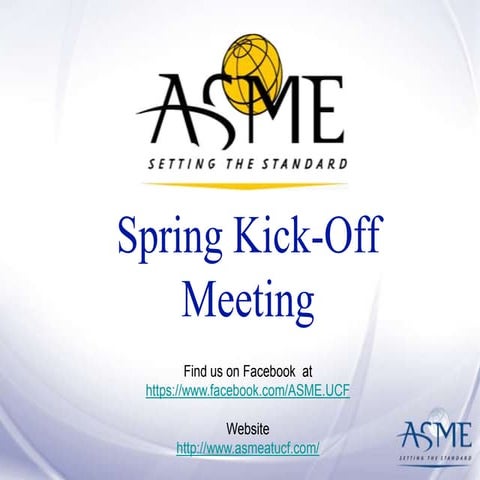 ASME Spring 2015 Kick Off Meeting | PPTX
