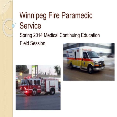 WFPS Spring 2014 Medical ConEd Field Session