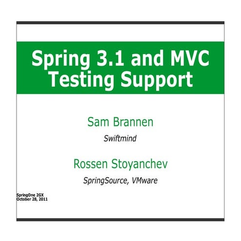 Spring 3.1 and MVC Testing Support | PPT