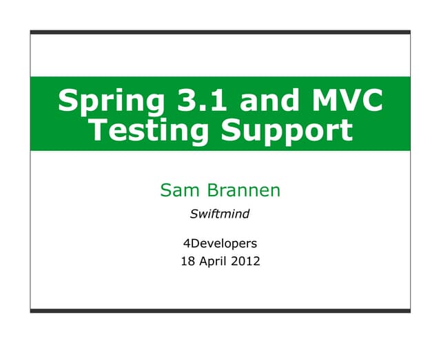 Spring 3.1 and MVC Testing Support - 4Developers