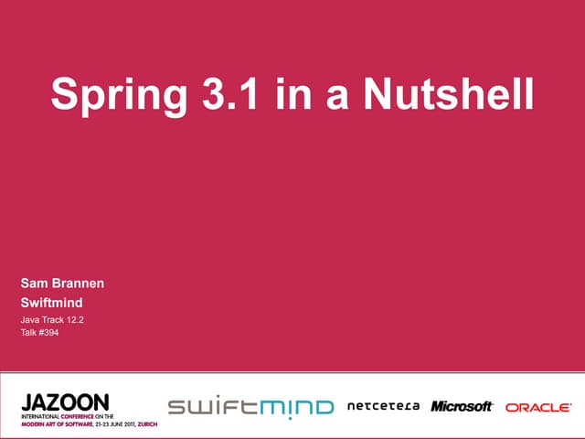 Spring 3.1 in a Nutshell