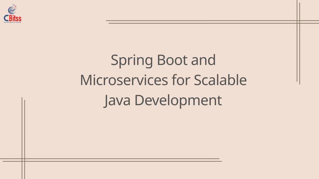 Spring Boot and Microservices for Scalable Java Development