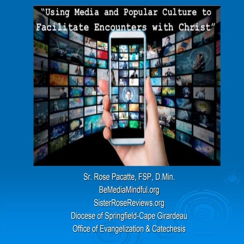 Using Media & Popular Culture to Facilitate Encounters with Christ