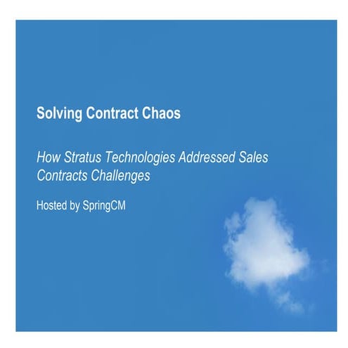 Solving Contract Chaos How Stratus Technologies Addressed Sales Contracts Cha...