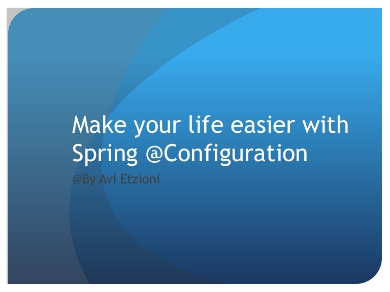 Spring configuration. Spring configuration