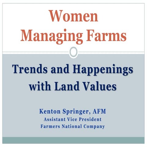 Trends in Agricultural Values and the Fundamental Reasons Why - Kenton Springer