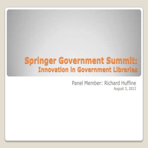 Springer govt summit 2012 huffine slideshare