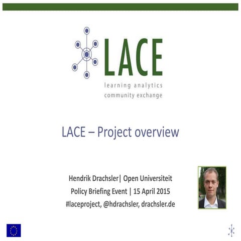 LACE Spring Briefing - the LACE project 