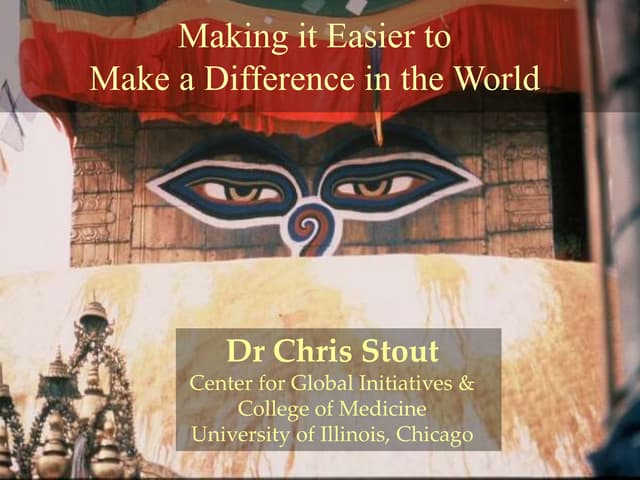 Making it Easier to  Make a Difference in the World